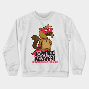 Justice Beaver - The Office Supehero - Crime Fighting Beaver Crewneck Sweatshirt